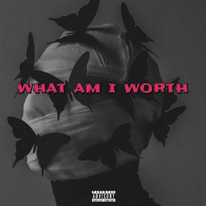 What Am I Worth by Sh4melust