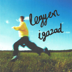 Legyen igazad by MOVA