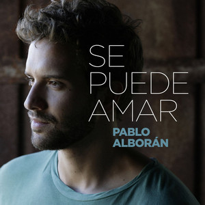 Pablo Alborán - Se puede amar