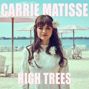 High Trees by Carrie Matisse