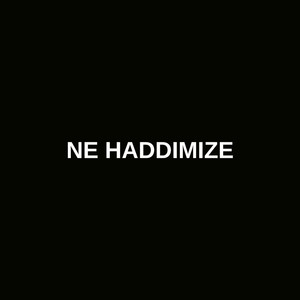 NE HADDIMIZE by w3rka