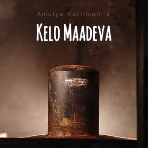 Kelo Maadeva by Amulya Kattimani