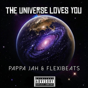 THE UNIVERSE LOVES YOU (T.U.LY) by Pappa Jah, Flexibeats