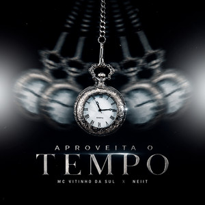 Aproveita O Tempo by MC VITINHO DA SUL, Neiit