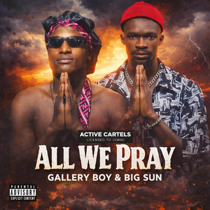 All We Pray by Gallery Boy