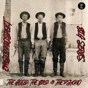 THE GOOD, THE BAD & THE PSYCHO