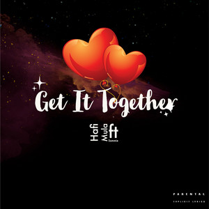 Hafi Mula - Get It Together (feat. Sammie)