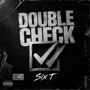 Double Check by Six-T, FaizForza, Irfanzuhr, Ronsix, Leeluki, Itsmal, Fadh, Kalcee, Reez