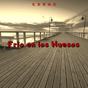 Frío en los Huesos by Erkag