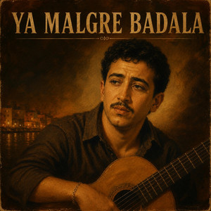 Ya Malgre Badala by Chab Hasni