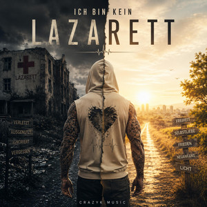 Ich bin kein Lazarett by CrazyK.Music