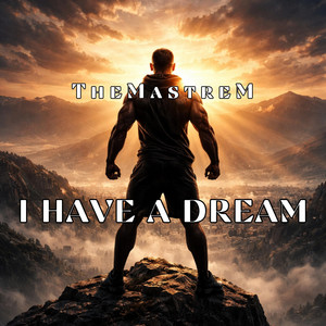 I have a Dream by TheMastreM