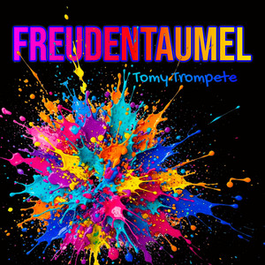 Freudentaumel by Tomy Trompete