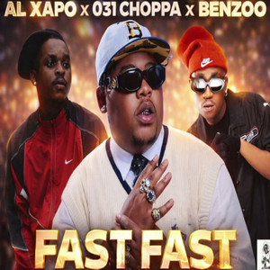 Amapiano Updates - Fast Fast by 031 Choppa, Al Xapo & Benzoo (Exclusive Track)