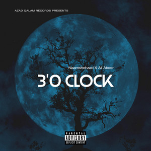 Azad Qalam Records, Ali Abeer & Naamshehzad - 3'O Clock