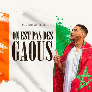 M-STAR OFFICIEL - On est pas des Gaous