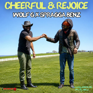 Cheerful and Rejoice by Wolf G, Spragga Benz