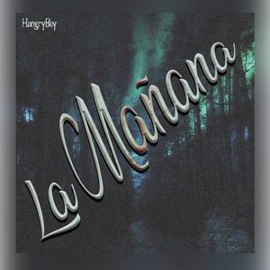 La Mañana by HangryBoy