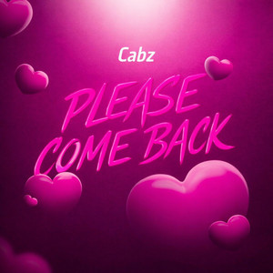Please Come Back by FromDaCab