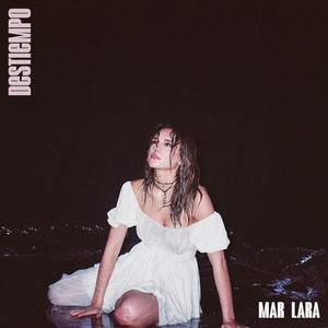 Mar Lara - Destiempo