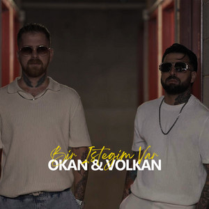 Bir İsteğim Var by Okan & Volkan