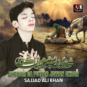 Shabbir Da Puttar Jawan Akbar