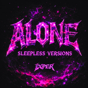 ALONE ULTRA SLOWTEMPO by Ixper