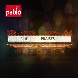 Due Praises (Remastered)