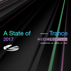 Armin van Buuren ASOT Radio — A State of Trance 25 Years - 2017 Highlights (2026)