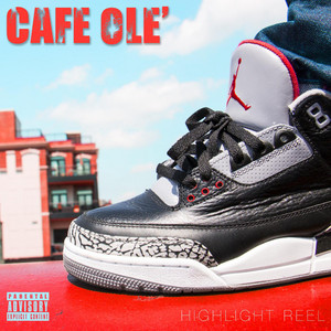 Highlight Reel (feat. Papa Dukez & Rugz) by Cafe Ole', Papa Dukez, Rugz