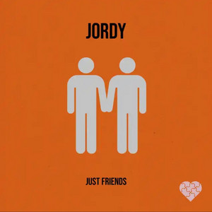 Just Friends by JORDY