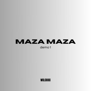 maza maza - demo 1 by WiLCOXX