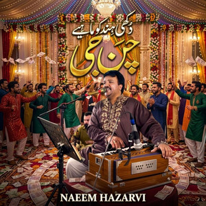 Chan Jee 2 (Stage Rendition) by Naeem Hazarvi
