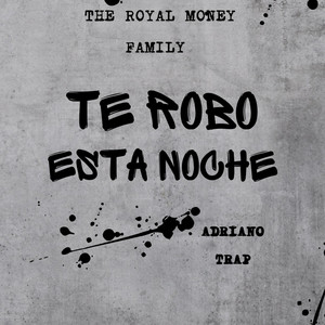 TE ROBO ESTA NOCHE by Adriano Trap