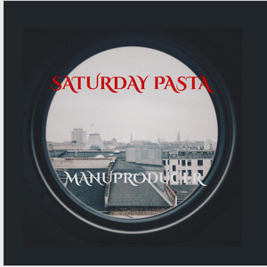 SATURDAY PASTA by MANV PRODUCER