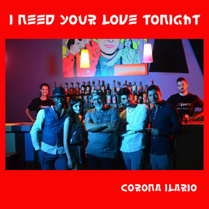 I Need Your Love Tonight