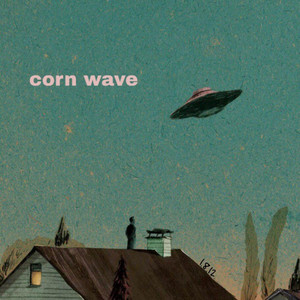 corn wave — camera roll
