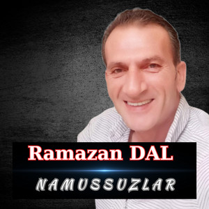 Ramazan Dal - Namussuzlar