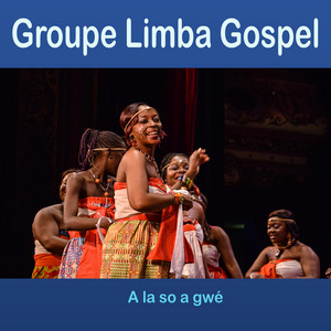 Groupe Limba Gospel - Lani so