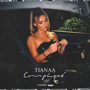 Tiana Da Rocha - Compliqué