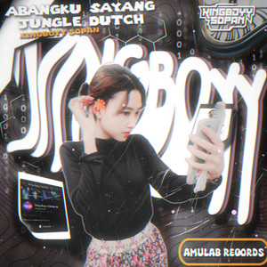 King Boyy SOPAN - Abangku Sayang Jungle Dutch