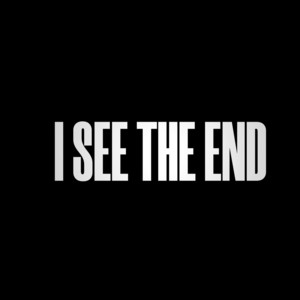 I See The End by Saltyngget, Cyloli, Keharo, Ezi Wrld