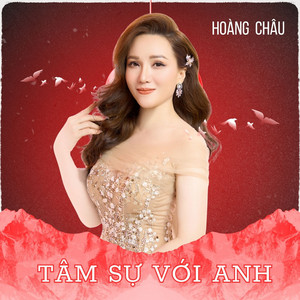 Hoàng Châu - Tâm Sự Với Anh (#5)
