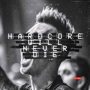 Hardcore Will Never Die by CLAWZ