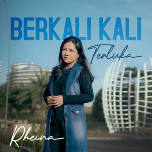 Berkali Kali Terluka by Rheina official