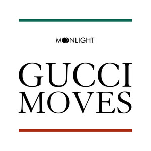 Gucci Moves by Moonlight