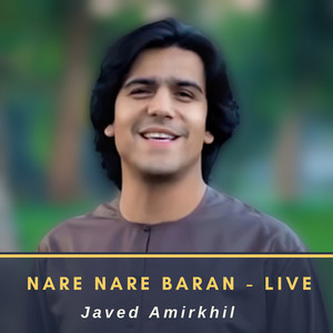 Javed Amirkhil - Nare Nare Baran Live (Live)