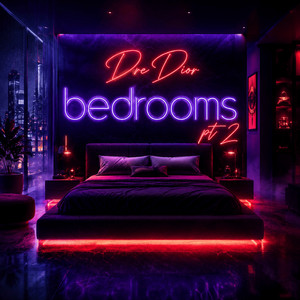 Bedrooms Pt. 2 by Dre Dior
