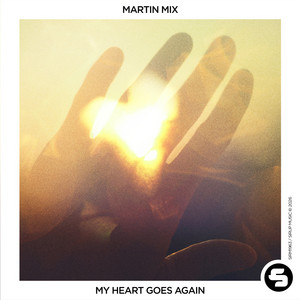 Martin Mix — My Heart Goes Again (2026)