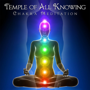 The Temple of All Knowing Chakra Meditation